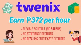 Earn ₱372 by Teaching English: TWENIX Step-by-Step Online Application | (No Experience Required)