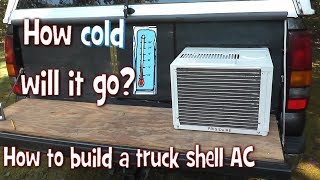 DIY Truck Shell Camper AC Build and Cold Test