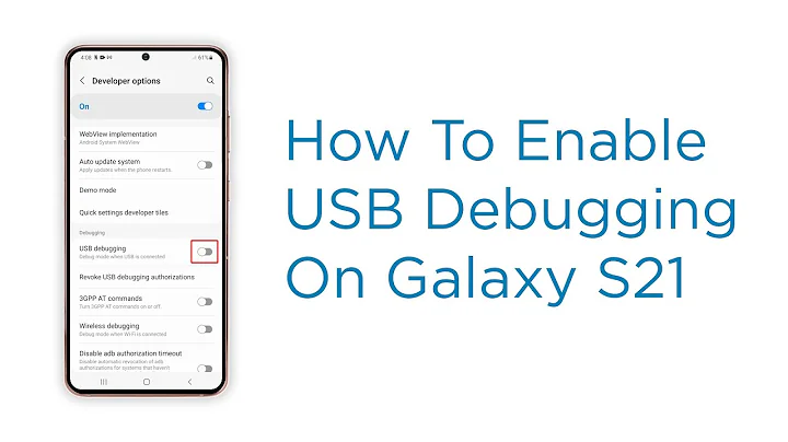 How to Enable USB Debugging on Samsung Galaxy S21 | One UI 3 - Android 11