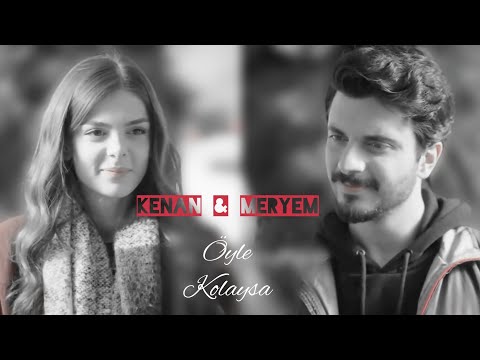 Kenan & Meryem - Öyle Kolaysa