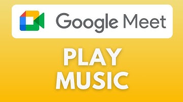 How To Play Music in Google Meet
