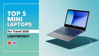 Best Mini Laptops for Travel 2026 🔥 Top 5 Lightweight Picks!