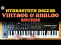 Hydrasynth deluxe vintage  analog sounds
