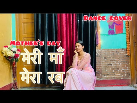 Maa Special           Meri Maa  Mera Rab  Puranviram  Dance Cover