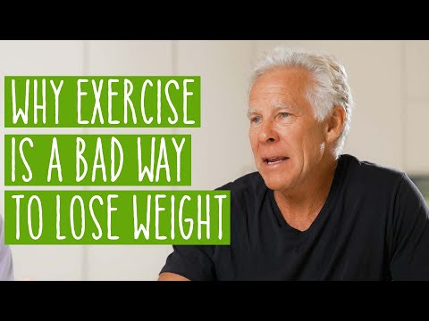 Why Exercise Is A Bad Way To Lose Weight