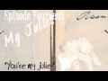 My Juliet [1x14]