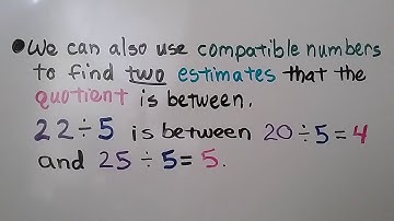 4th Grade Math 4.5, Estimate Quotients Using Compatible Numbers