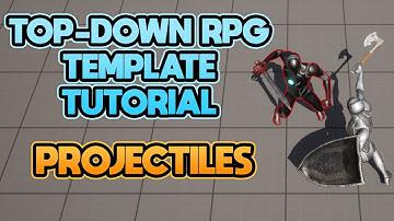 Top-Down RPG Template Tutorial: Projectiles