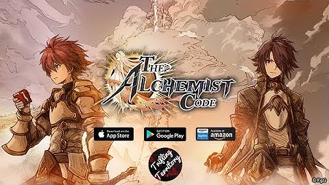 THE ALCHEMIST CODE (Android/iOS RPG) Gameplay