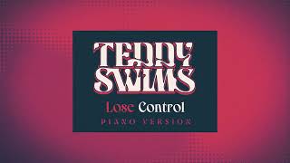 Teddy Swims - Losecontrol (Piano Version)