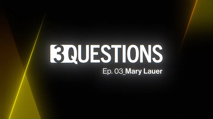 Three Questions, Ep. 03: Mary Lauer