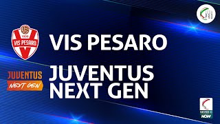 Vis Pesaro - Juventus Next Gen 2-1 | Gli Highlights