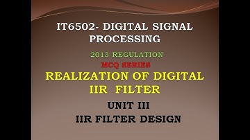 IT6502 MCQ | Digital signal processing MCQ | DSP MCQ | Realization of IIR filter | unit 3