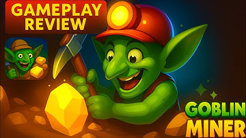 Goblin Miner – Full Gameplay Review 💎⛏️ | Gold Mining Adventure!