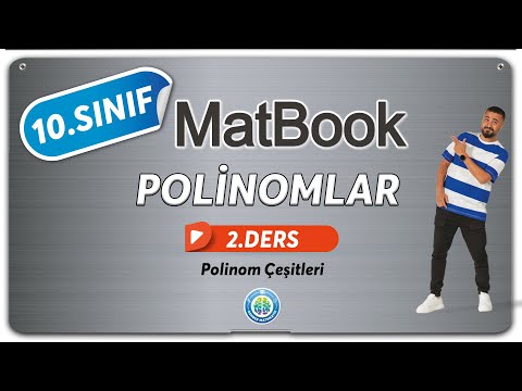 Polinomlar 2 | Polinom Çeşitleri | 10.SINIF MATEMATİK MatBook