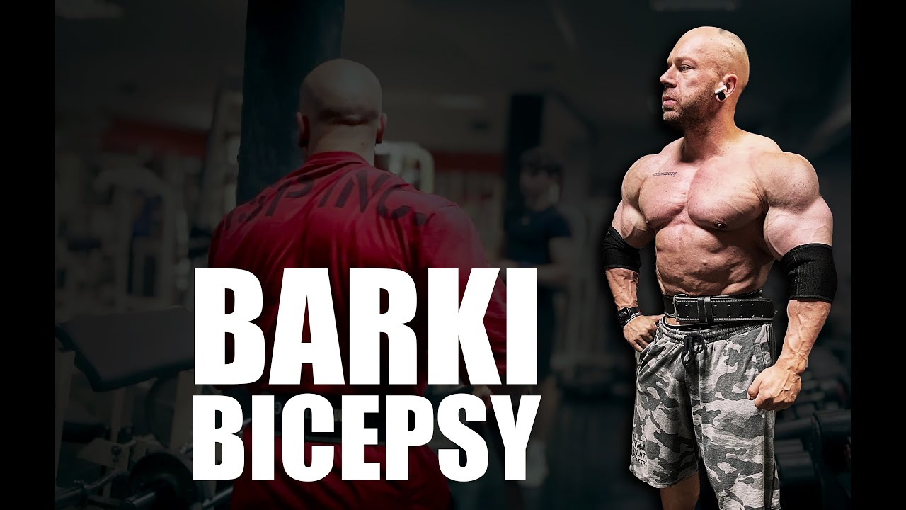 BARKI I BICEPSY | 21 WEEKS OUT