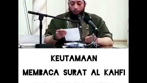 KEUTAMAAN MEMBACA SURAT AL KAHFI PADA HARI JUM