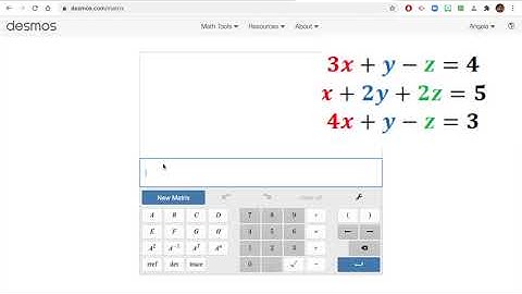 2.2 Lesson Solve Systems of Linear Equations with DESMOS Matrix