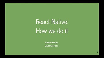 Adam Terlson - React Native: How we do it at InterNations