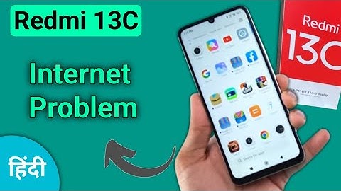 redmi 13c internet nahin chal raha hai, how to fix internet problem in redmi 13c