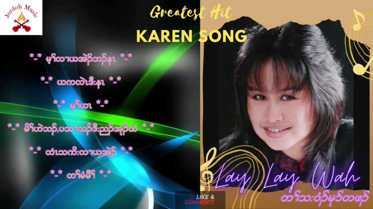 Karen Song   Best Lay Lay Wah Songs   Lay Lay Wah