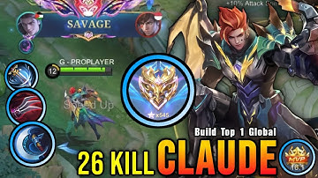SAVAGE + 26 Kills!! Claude Brutal Critical Damage!! - Build Top 1 Global Claude ~ MLBB