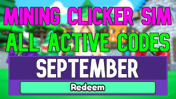 All New September 2022 Codes for Mining Clicker Simulator ROBLOX WORKING Mining Clicker Sim Codes