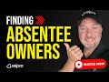 How to Find Off Market Properties | Absentee Owners in REIPro