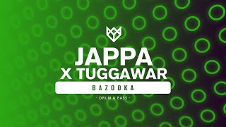 JAPPA X TUGGAWAR - BAZOOKA