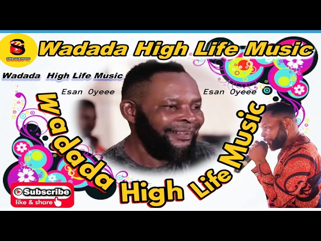 Best Of Wadada  High Life Music (Vol 1) class=