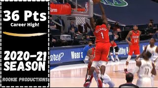 Zion Williamson Career High 36 Points vs Dallas Mavericks | FULL Highlights | 2020-21 NBA season