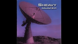 SHEAVY Celestial Hi-fi (Full Album)