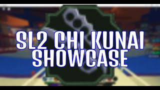 SL2 Chi Kunai Showcase (Shindo Life)