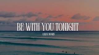 Be With You Tonight Official Music Video