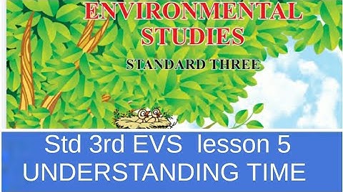 3rd std environmental study lesson no 5 UNDERSTANDING TIME state board english medium