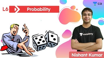 Probability L6 | Business Maths | Unacademy CA Foundation | Nishant Kumar