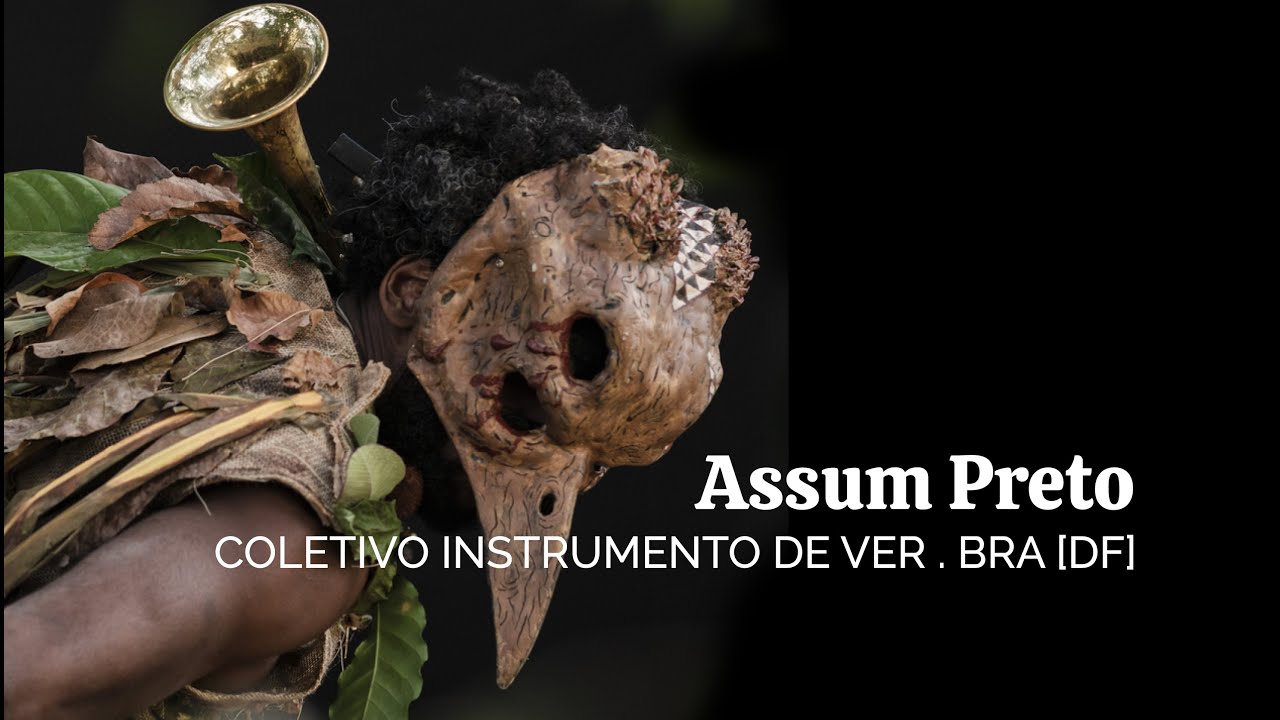 Assum Preto . Coletivo Instrumento de Ver - BRA[DF] - YouTube