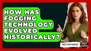 How Has Fogging Technology Evolved Historically? - Insects and Invaders