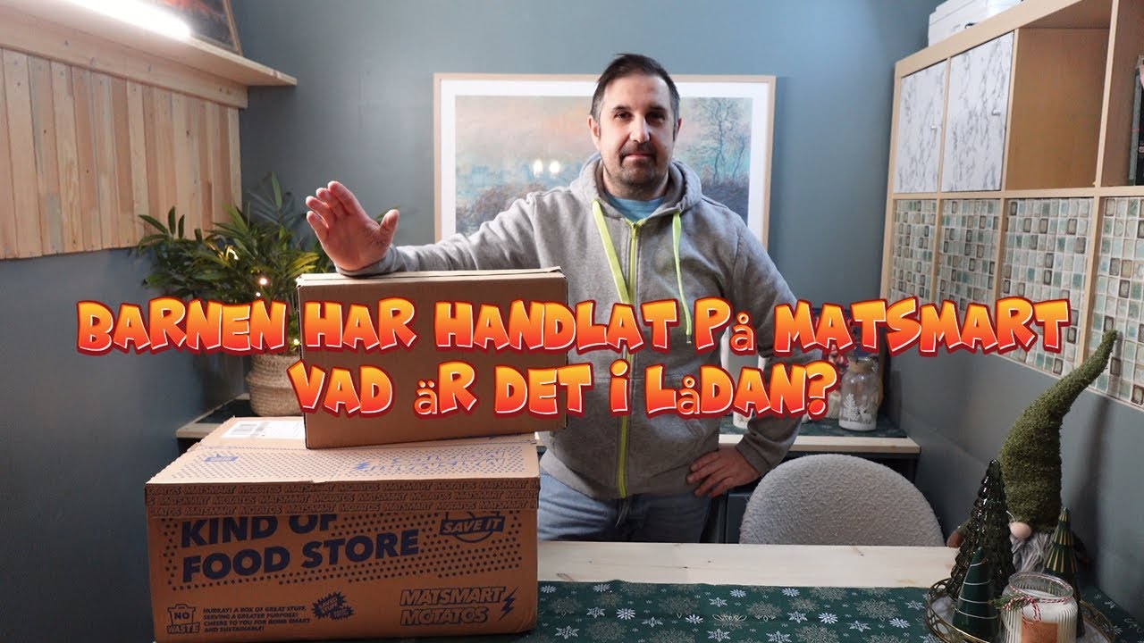 Barnen har köpt MATSMART till oss