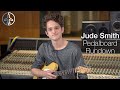 Jude smith pedalboard rundown x runway audio