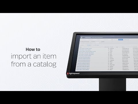 How to import items from retail catalogs