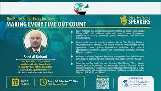 The Pause Before Every Incision Webinar - Saed Al Nobani