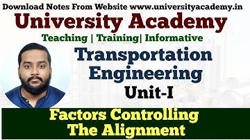 TE3: Highway Alignment & Location Survey | Factors Controlling the alignment