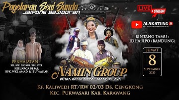 🔴LIVE JAIPONG BAJIDORAN || NAMIN GROUP || KARAWANG,08 SEPTEMBER 2023 || PART SIANG