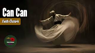 Can Can - Fatih Öztürk