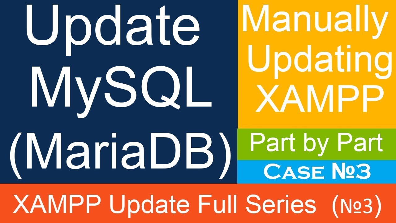 xampp ล่าสุด  Update New  How to Update MySQL (MariaDB) in XAMPP Local Server