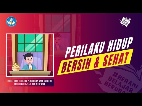 PERILAKU HIDUP BERSIH DAN SEHAT