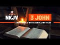 The Book of 3 John (NKJV) | Full Audio Bible with Scrolling text