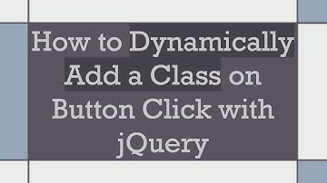 How to Dynamically Add a Class on Button Click with jQuery