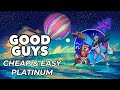 Good guys  cheap  easy platinum